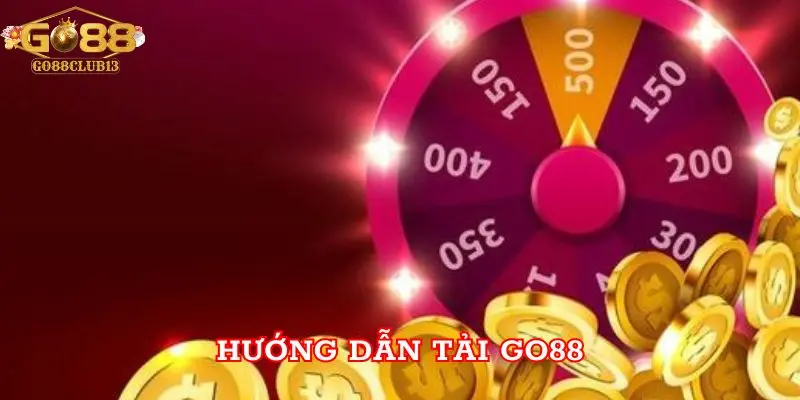 Hướng dẫn Tải Go88