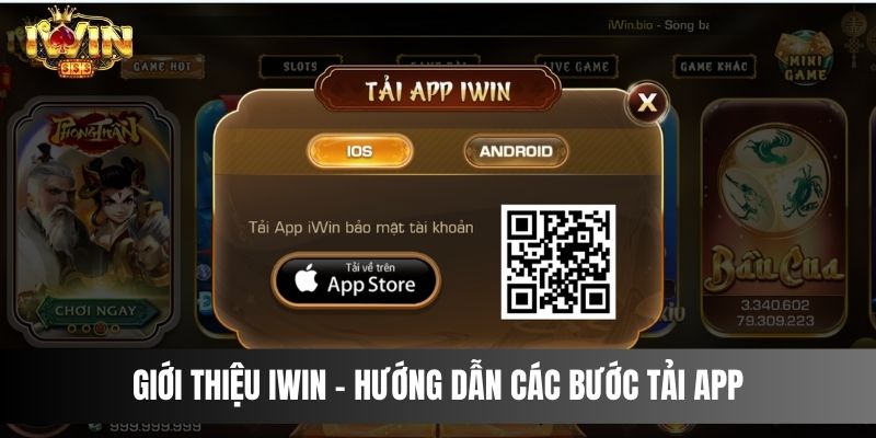 Giới Thiệu IWIN - Hướng Dẫn Các Bước Tải App