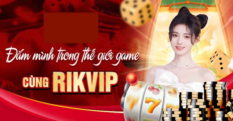 Rikvip sân chơi cho những tín đồ đam mê slot game Rikvip slot game thể loại giải trí chưa bao giờ lỗi thời